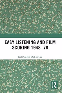 Easy Listening and Film Scoring 1948-78