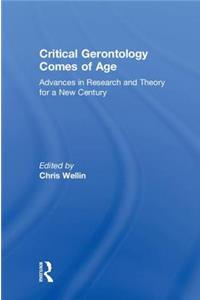 Critical Gerontology Comes of Age