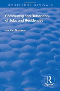 Commuting and Relocation of Jobs and Residences