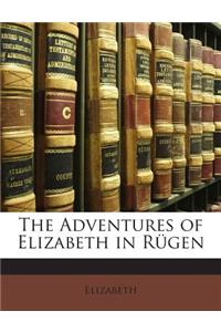The Adventures of Elizabeth in Rugen