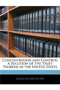 Concentration and Control