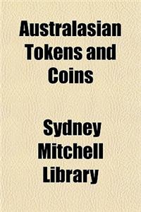 Australasian Tokens and Coins