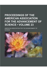 Proceedings of the American Association for the Advancement of Science (Volume 23)