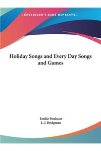 Holiday Songs and Every Day Songs and Games