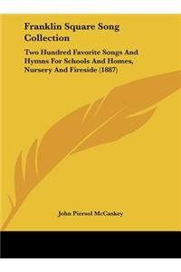 Franklin Square Song Collection