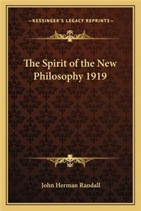 Spirit of the New Philosophy 1919