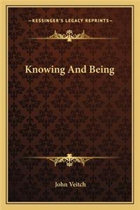 Knowing and Being