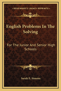 English Problems in the Solving