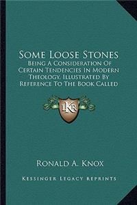 Some Loose Stones