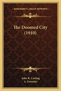 Doomed City (1910) the Doomed City (1910)