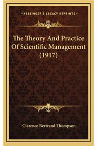 The Theory and Practice of Scientific Management (1917)