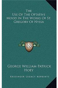 The Use of the Optative Mood in the Works of St. Gregory of Nyssa