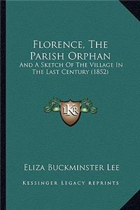 Florence, the Parish Orphan