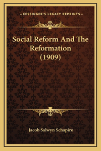 Social Reform and the Reformation (1909)