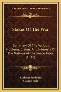 Stakes of the War