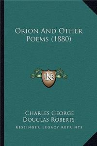 Orion And Other Poems (1880)