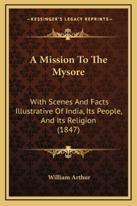 A Mission To The Mysore