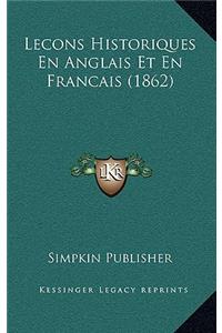 Lecons Historiques En Anglais Et En Francais (1862)