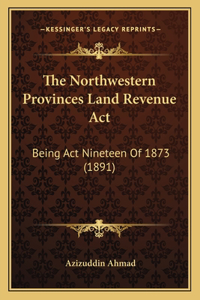 Northwestern Provinces Land Revenue Act