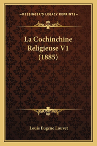 Cochinchine Religieuse V1 (1885)