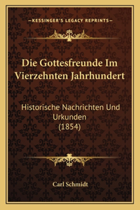 Die Gottesfreunde Im Vierzehnten Jahrhundert