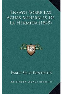 Ensayo Sobre Las Aguas Minerales De La Hermida (1849)