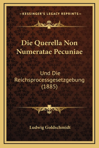 Die Querella Non Numeratae Pecuniae