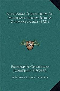 Novissima Scriptorum Ac Monumentorum Rerum Germanicarum (1781)