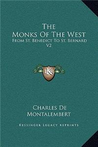The Monks Of The West