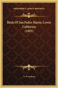 Birds Of San Pedro Martir, Lower California (1893)