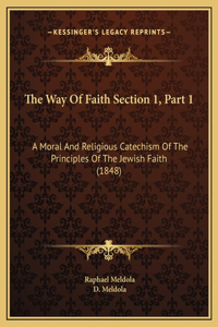 The Way Of Faith Section 1, Part 1