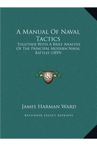 A Manual Of Naval Tactics