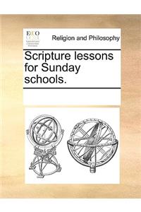 Scripture lessons for Sunday schools.