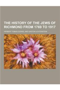 The History of the Jews of Richmond from 1769 to 1917