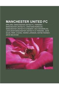 Manchester United FC: Spelare I Manchester United FC, Tranare I Manchester United FC, Cristiano Ronaldo