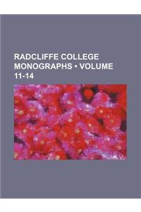Radcliffe College Monographs (Volume 11-14)