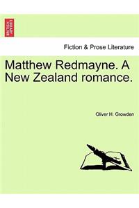 Matthew Redmayne. a New Zealand Romance.