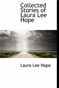 Collected Stories of Laura Lee Hope