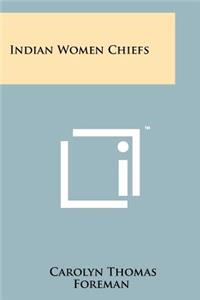 Indian Women Chiefs