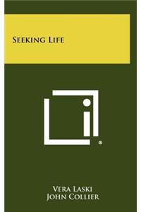Seeking Life