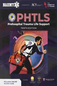 PHTLS: Prehospital Trauma Life Support