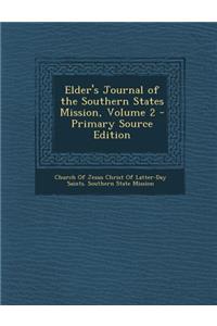 Elder's Journal of the Southern States Mission, Volume 2