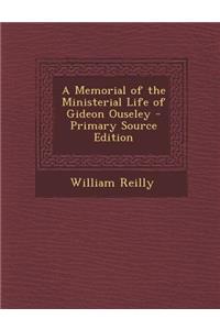 A Memorial of the Ministerial Life of Gideon Ouseley