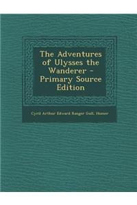 Adventures of Ulysses the Wanderer
