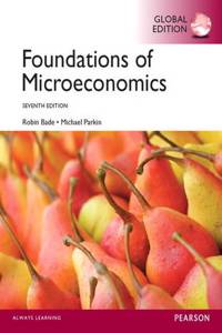 Foundations of  MicroEconomics with MyEconLab, Global Edition