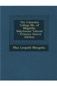 The Columbia College Ms. of Meghilla, Babylonian Talmud