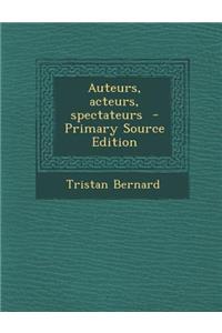 Auteurs, Acteurs, Spectateurs