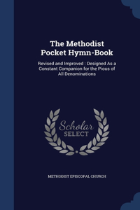 The Methodist Pocket Hymn-Book