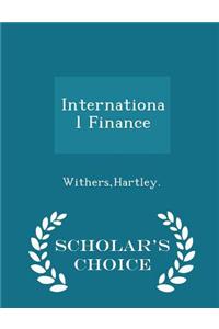 International Finance - Scholar's Choice Edition