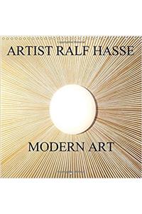 Artist Ralf Hasse Modern Art 2017